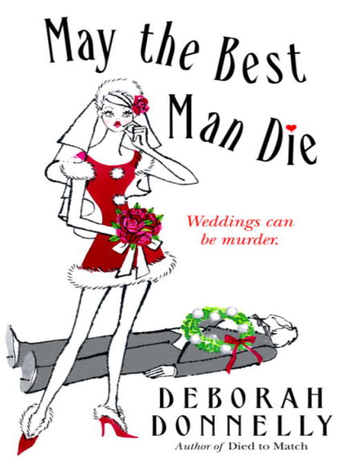 Title details for May the Best Man Die by Deborah Donnelly - Available